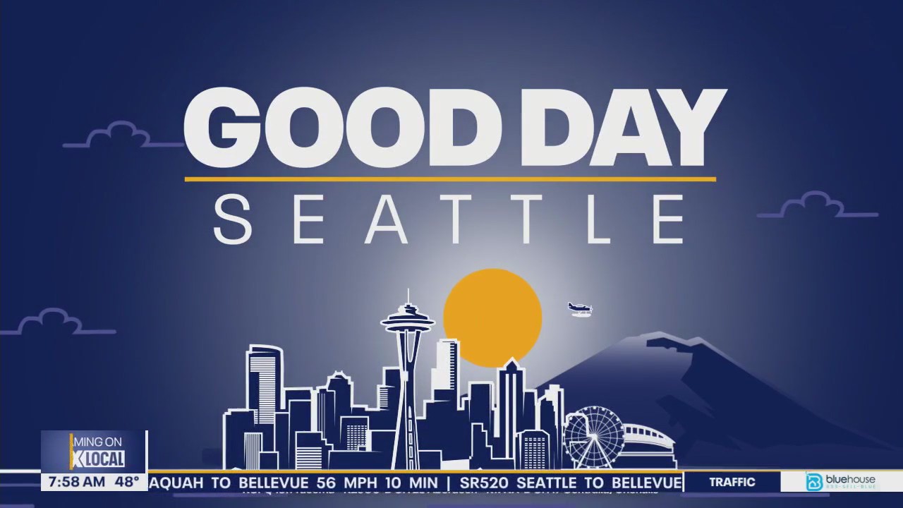 Good Day Seattle at 8am on Tuesday, 5/21