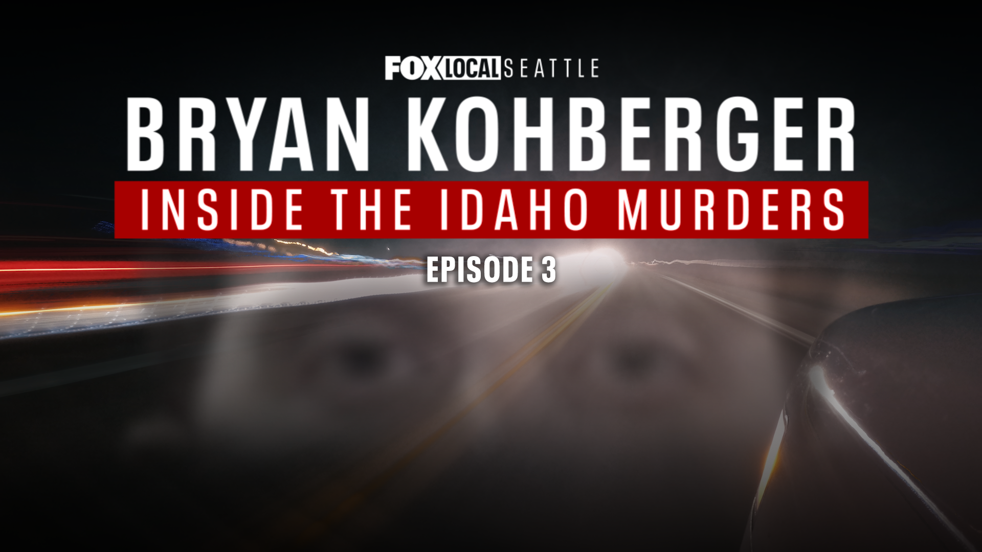 Bryan Kohberger: Inside the Idaho Murders – Episode 3 | FOX 13 Seattle