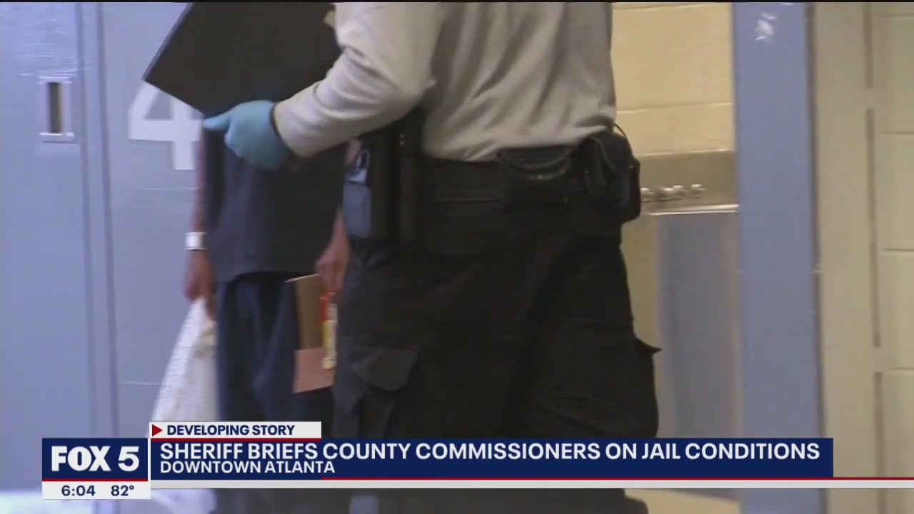 Sheriff briefs county commissioners on jail conditions | FOX 5 Atlanta