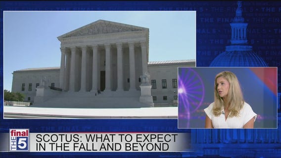 What to expect in the Fall and beyond in Supreme Court