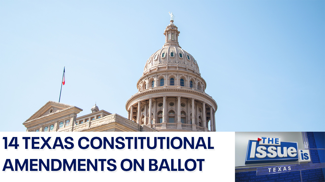 14 amendments on Texas ballots Election Day
