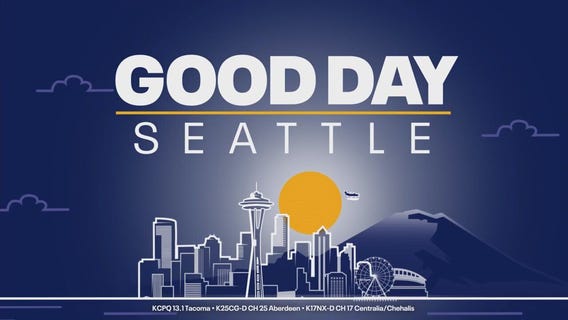 Good Day Seattle at 8am on Thursday, 5/22