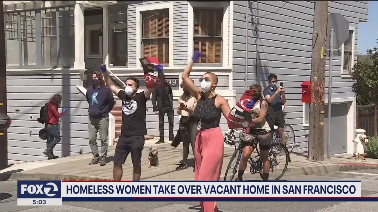 Homeless women take over vacant home in San Francisco