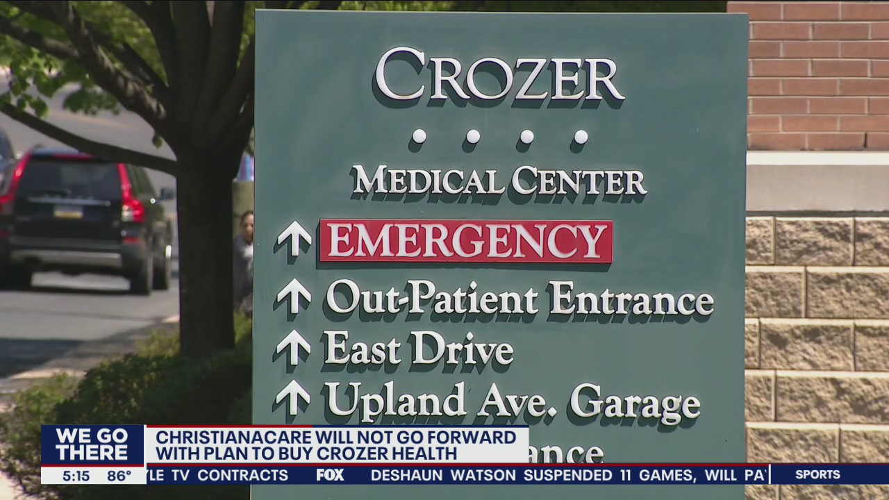 ChristianaCare will not purchase Crozer Health