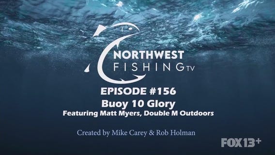 Northwest Fishing Ep 156: Buoy 10 Glory