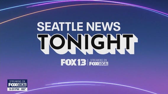 Seattle News Tonight for Monday, 6/30