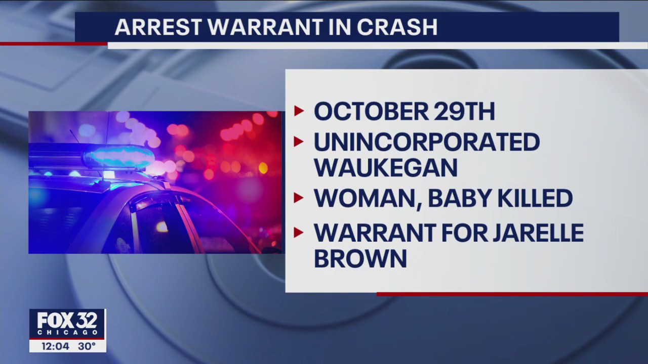 Warrant issued for driver who killed woman, 8-month-old baby in Waukegan crash