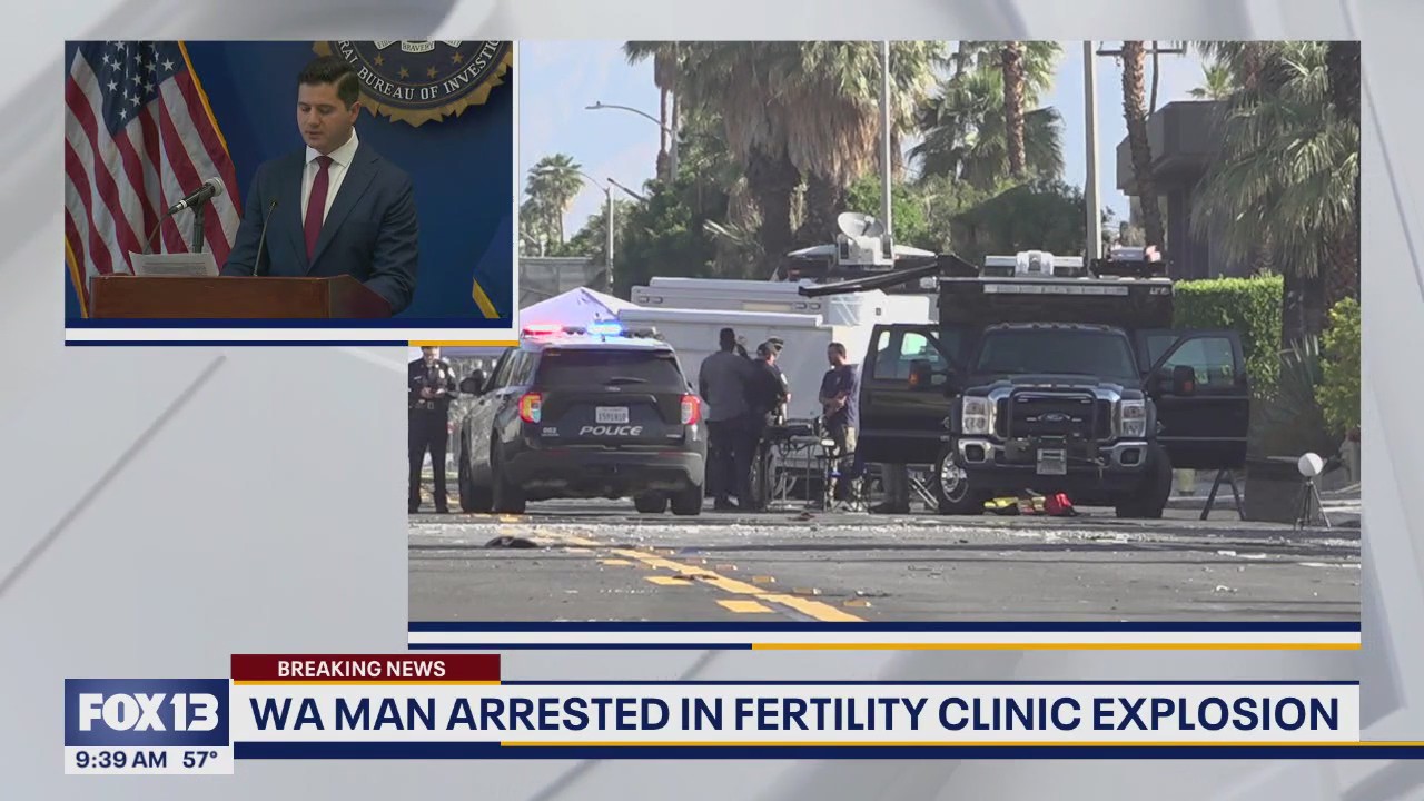 Kent, WA man arrested in connection to Palm Springs fertility clinic explosion