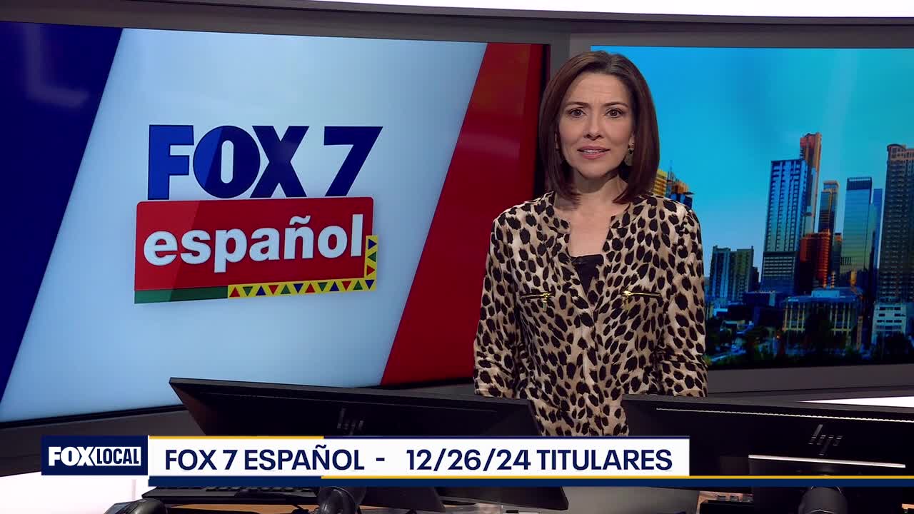 FOX 7 Español - 12/26/24 Titulares