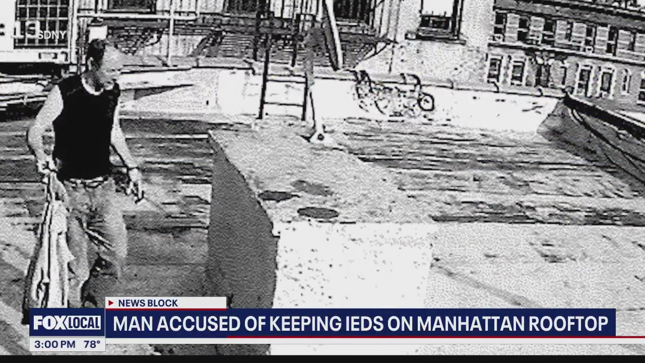 NY News Update: Man allegedly made IEDs, placed them on NYC rooftop and subway tracks