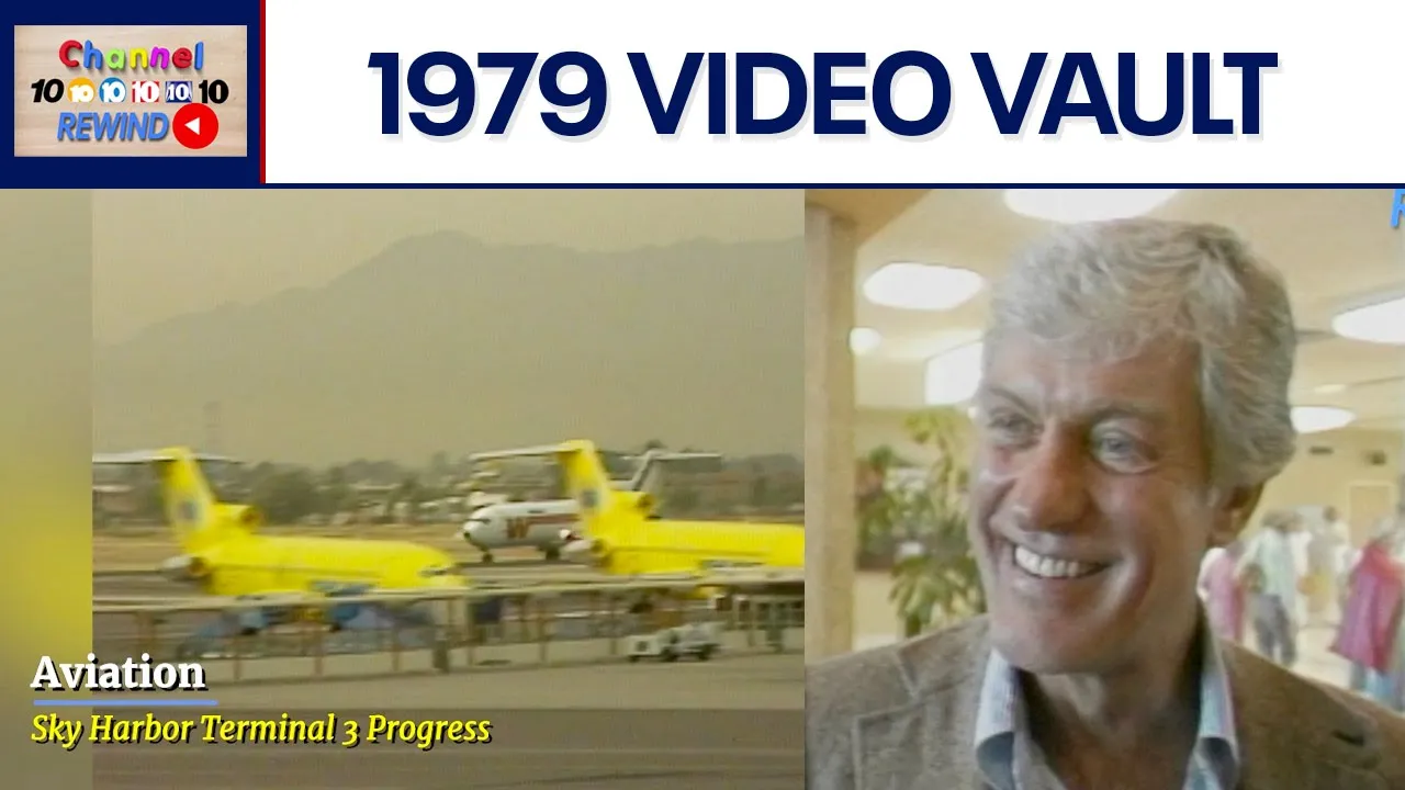 Channel 10 Rewind: 1979 - Sky Harbor Terminal 3 opens | Video Vault