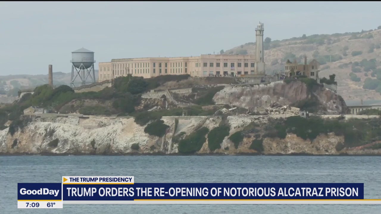 Trump orders re-opening of notorious Alcatraz prison