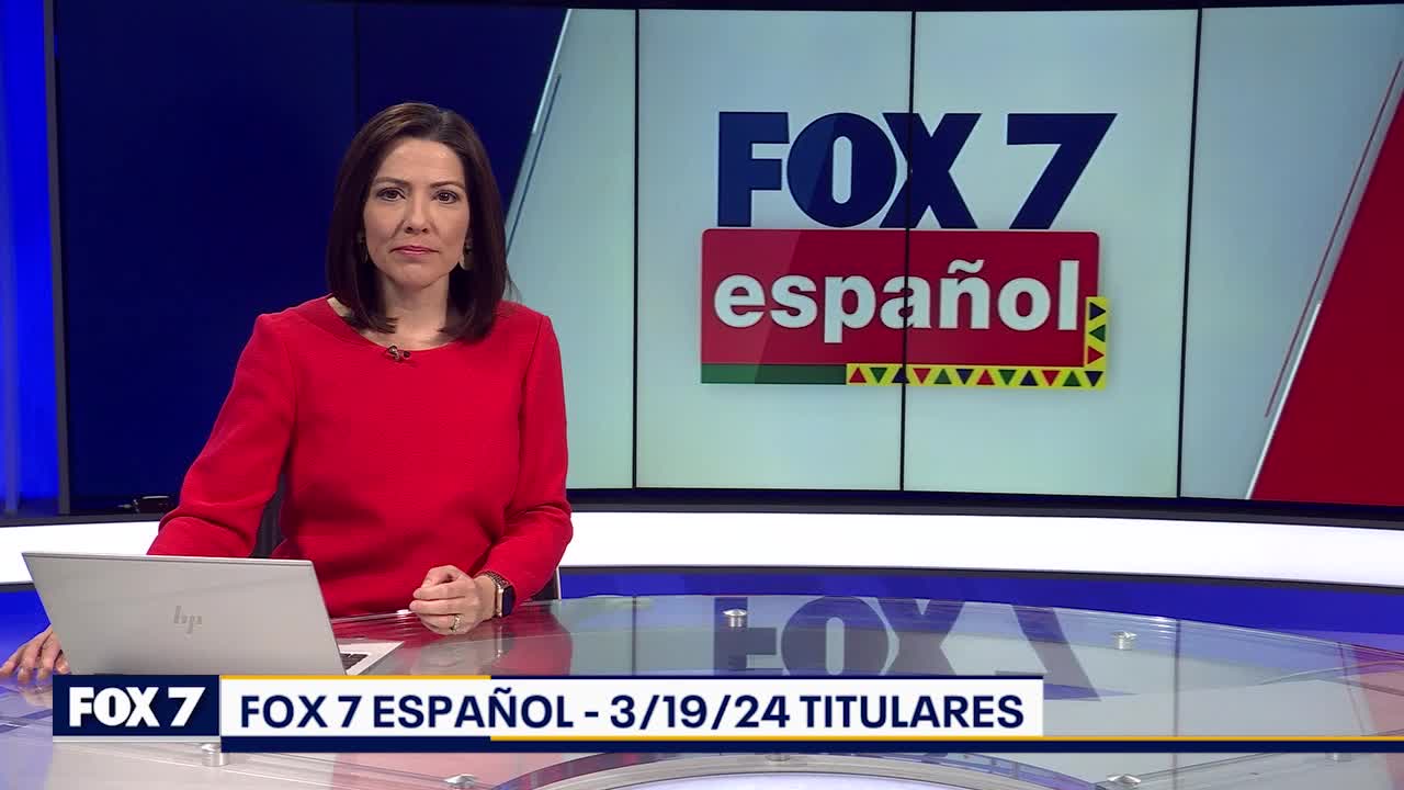 FOX 7 Espa?ol - 3/19/24 Titulares