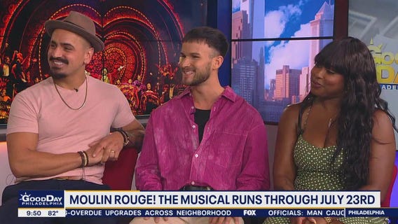 'Moulin Rouge! The Musical' brings elaborate production to Philadelphia