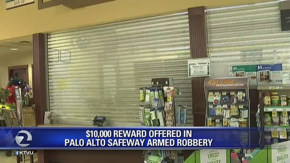 $10,000 reward for information in Palo Alto Safeway armed robbery