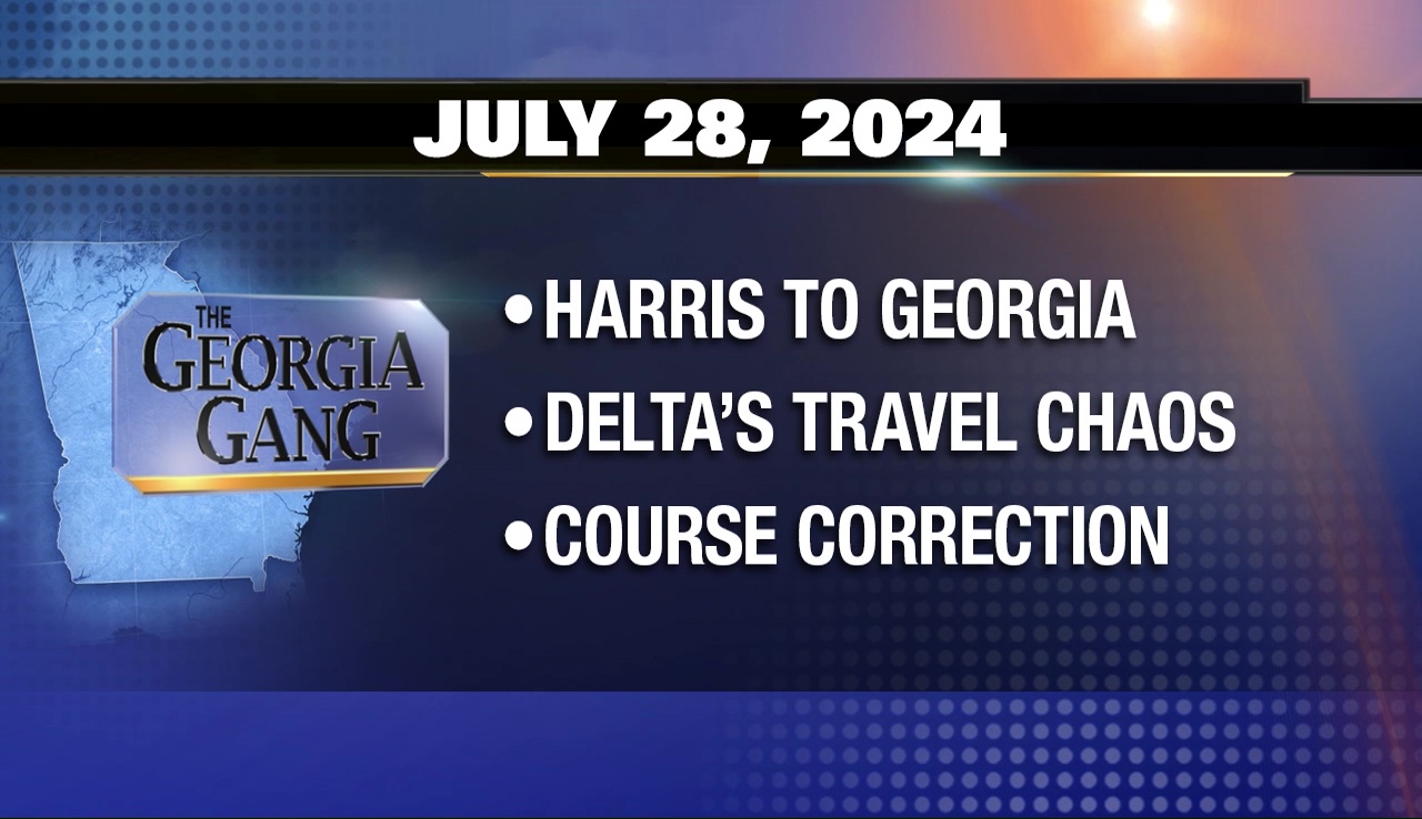 The Georgia Gang: July 28, 2024