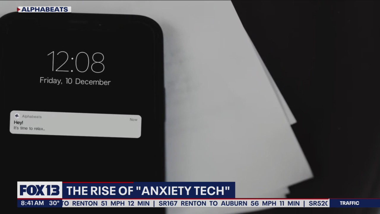 Rise of 'anxiety tech'