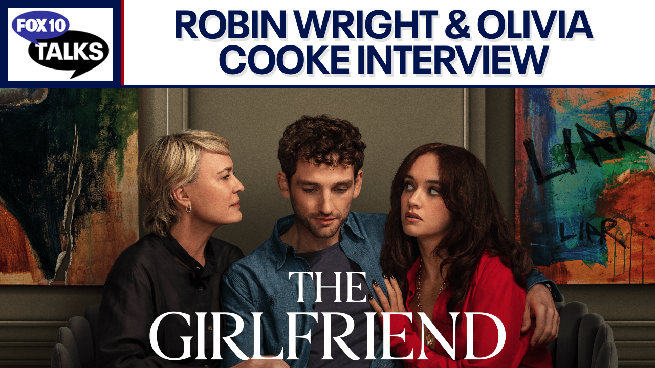 "The Girlfriend" preview with stars Robin Wright and Olivia Cooke | FOX 10 Talks
