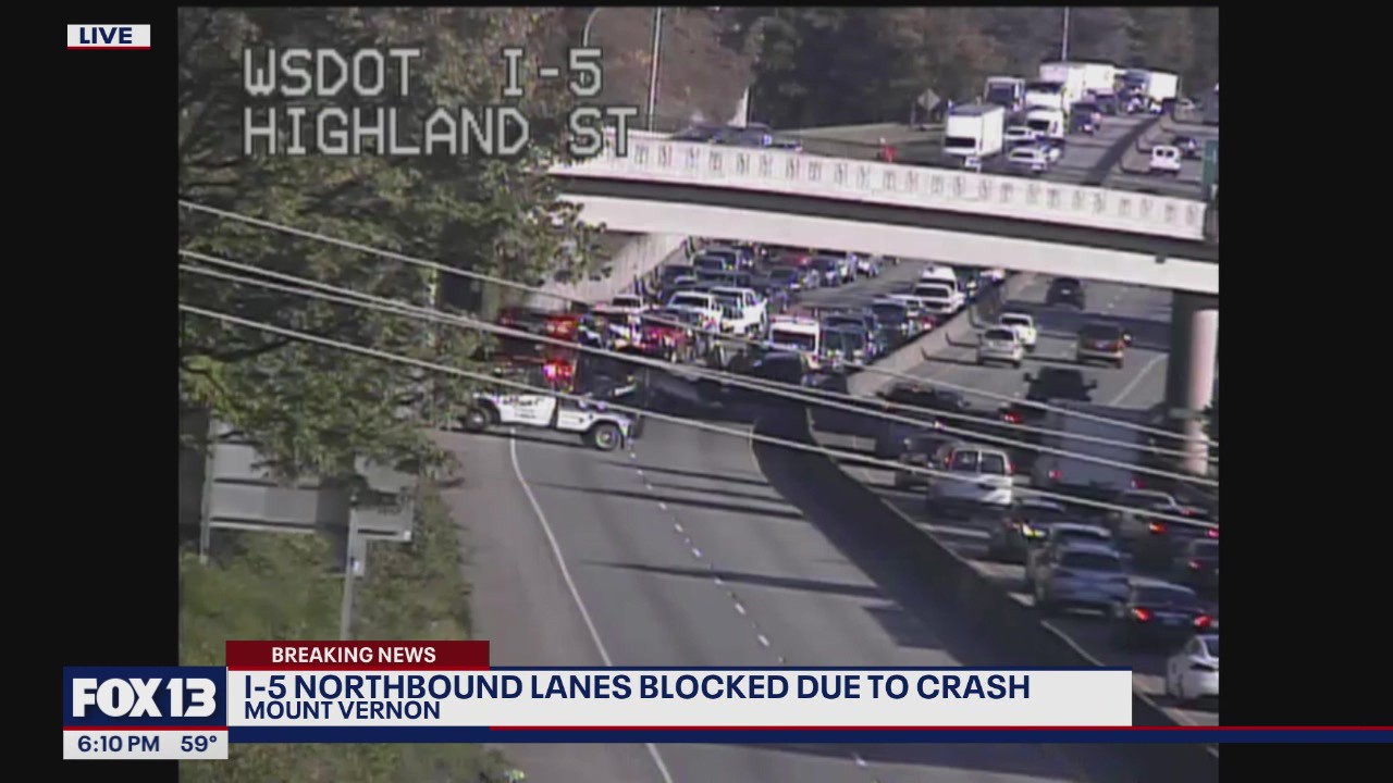 Crash fully blocks northbound I-5 near Mount Vernon | FOX 13 Seattle