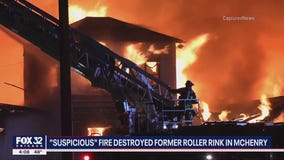 Blaze that destroyed McHenry roller rink considered 'suspicious'