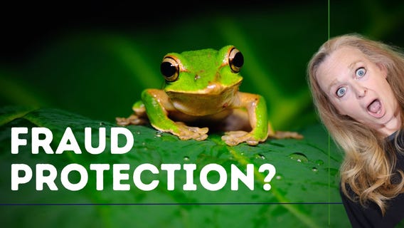 Frog Protection or Fraud Protection?