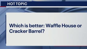 HOT TOPIC: Waffle House or Cracker Barrel