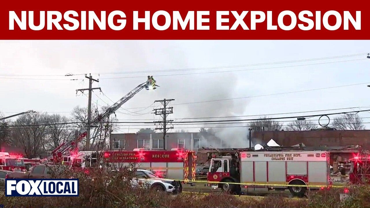 Explosion at Bucks County nursing home