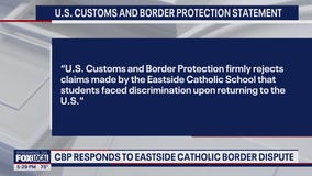 U.S. Customs and Border Protection responds to Eastside Catholic border dispute