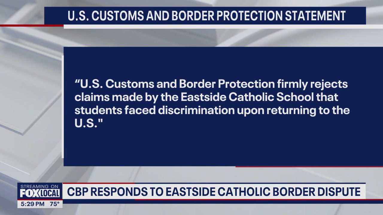 U.S. Customs and Border Protection responds to Eastside Catholic border dispute