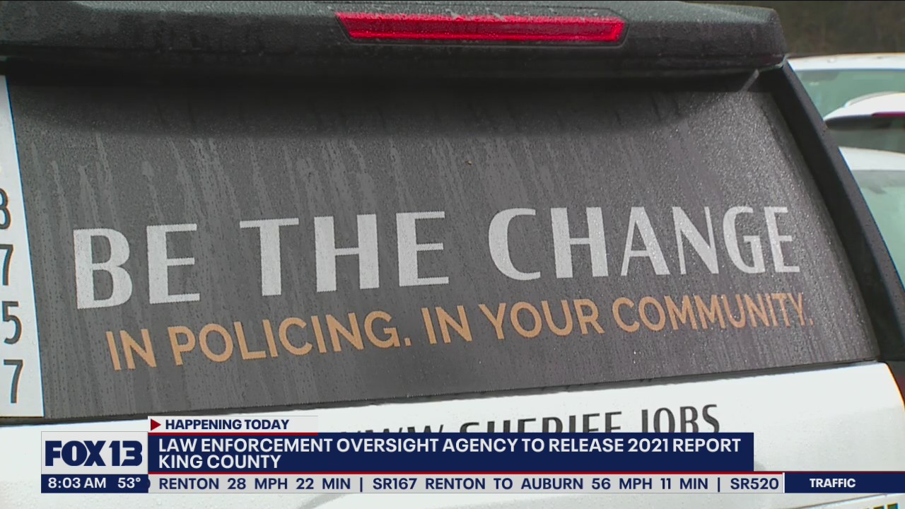 King County law enforcement oversight agency to release 2021 report Tuesday