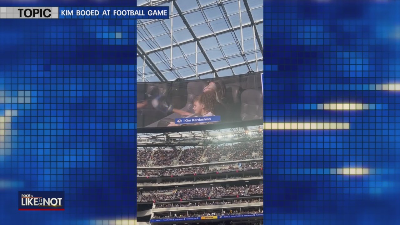 Kim Kardashian booed at LA Rams game - Like It Or Not?