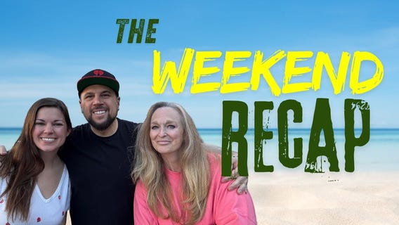 Weekend Recap