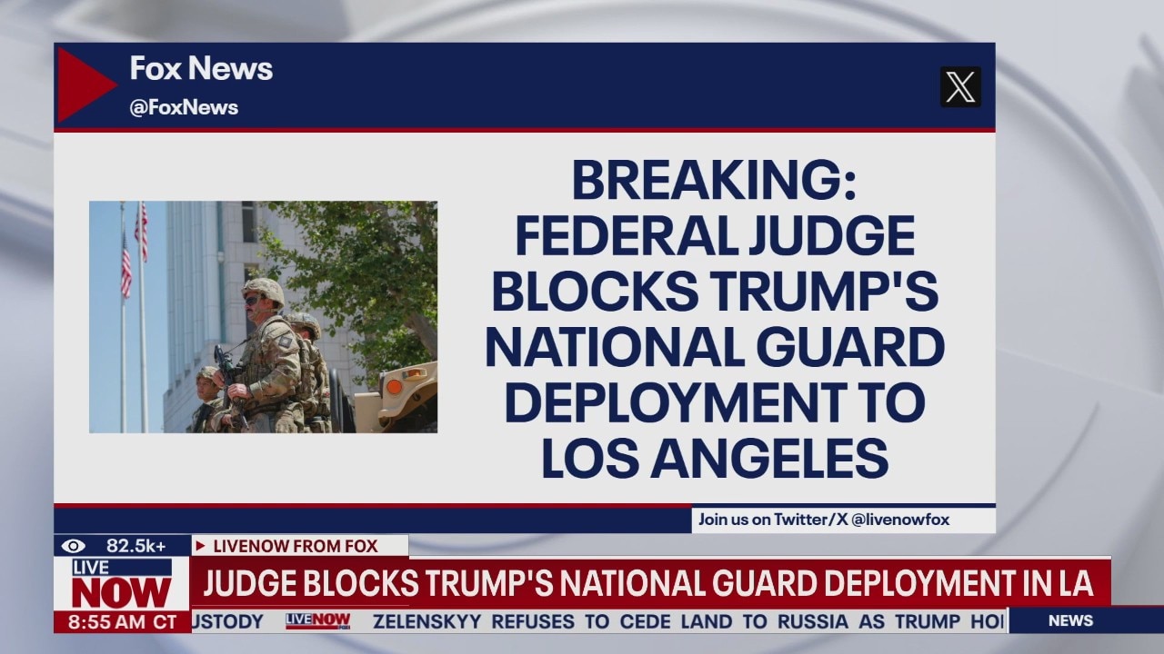 Judge blocks Trump's national guard deployment in LA