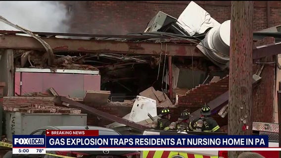 Many trapped after Pennsylvania nursing home explosion