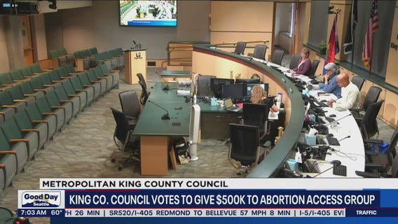 King County Council votes to give $500,000 to abortion access group