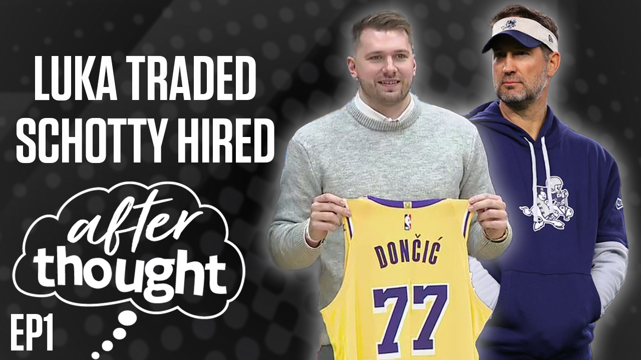 Luka Doncic trade, Schottenheimer hire | Afterthought