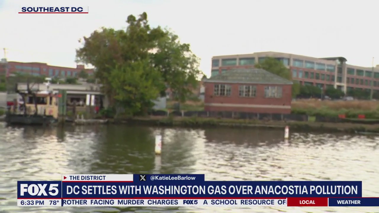 DC settles with Washington Gas over Anacostia pollution | FOX 5 DC