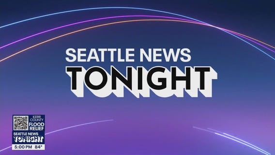 Seattle News Tonight for Tuesday, 7/8