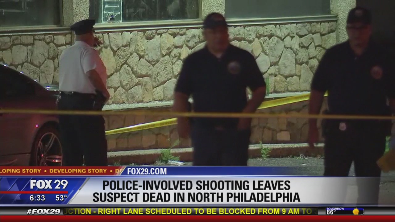 Suspect dead after police involved shooting in North Philadelphia | FOX ...