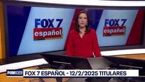 FOX 7 Español - 12/2/25 Titulares