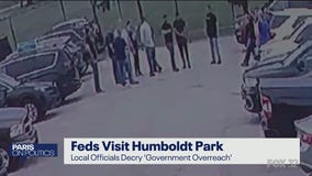Paris on Politics: Local officials decry 'government overreach' after feds visit Humboldt Park