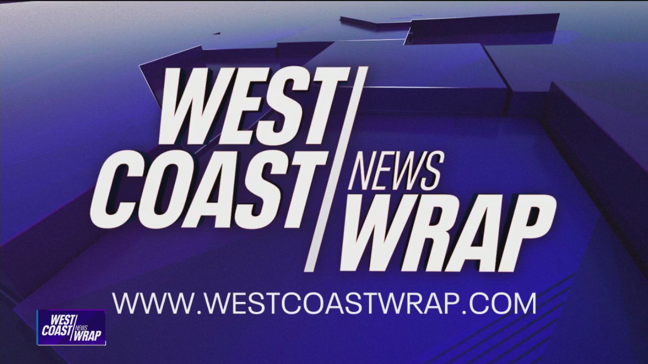 West Coast News Wrap for Monday, 4/28