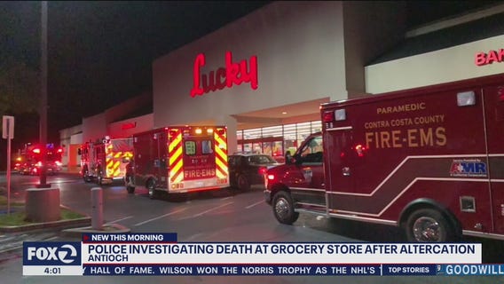 Deadly altercation at Antioch supermarket