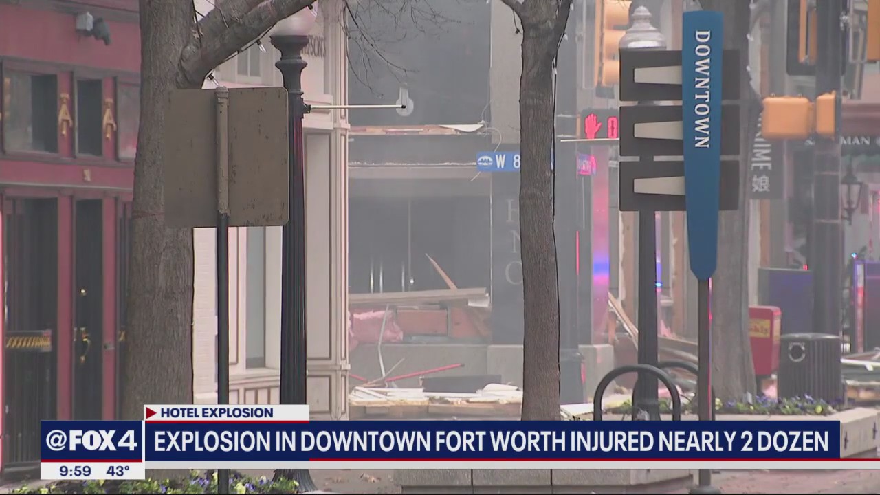 Explosion at Fort Worth hotel injures at least 21 | FOX 4 Dallas-Fort Worth