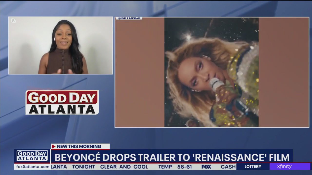 Beyonce drop trailer for 'Renaissance' film | FOX 5 Atlanta