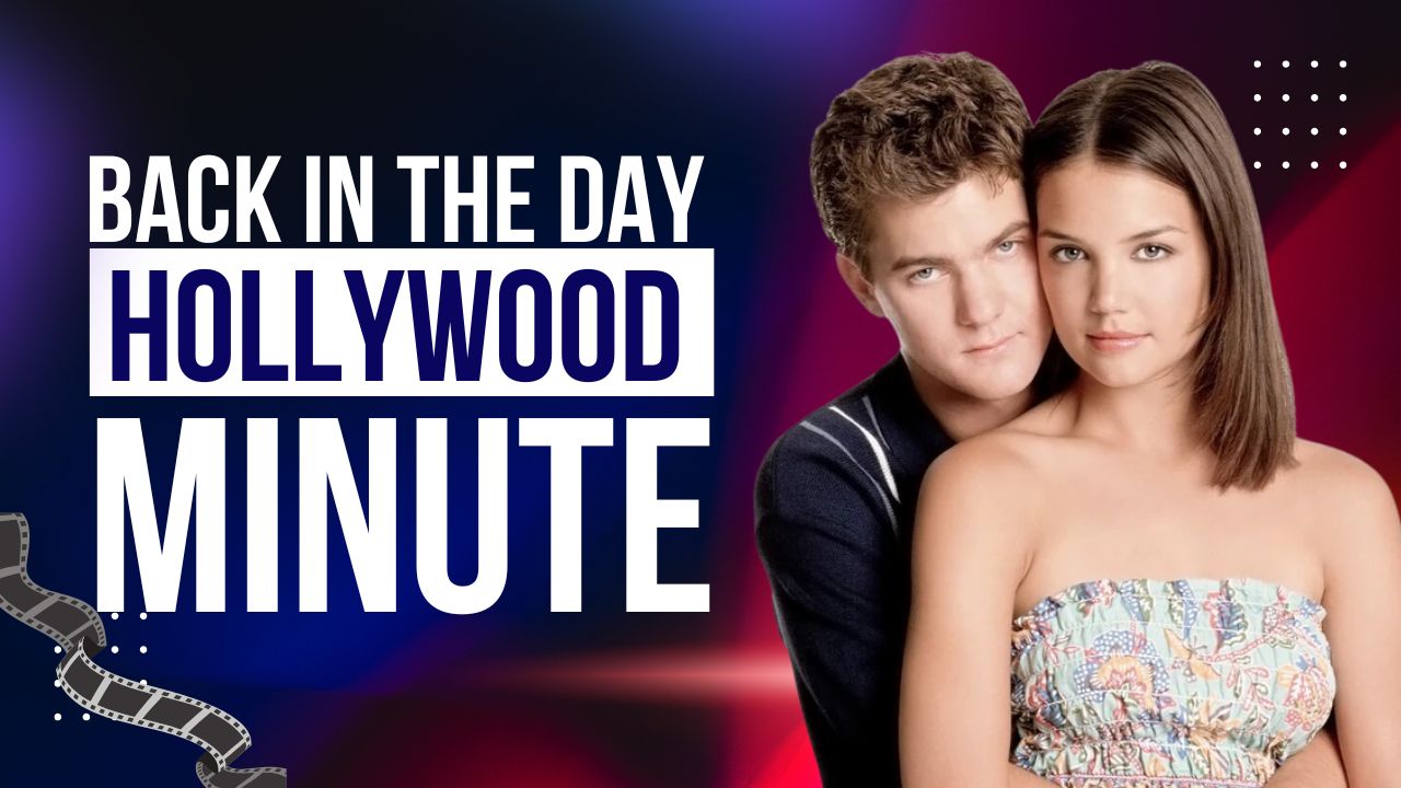 Back in the Day & Hollywood Minute 7-22-25