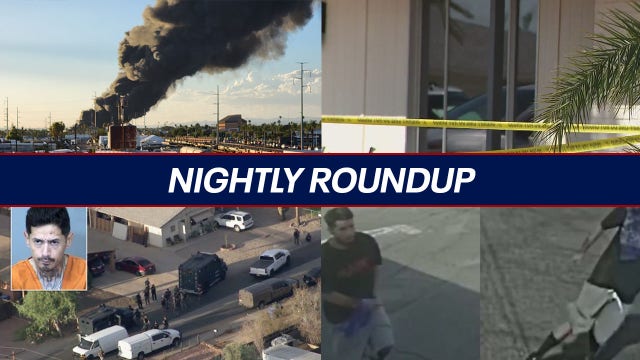 Nightly Roundup: Massive Glendale fire, crimes across the Phoenix area