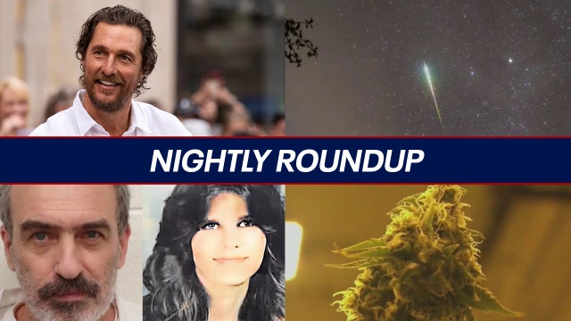 Nightly Roundup: the Orionid Meteor Shower; Matthew McConaughey granted restraining order