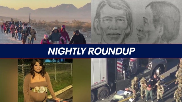 Nightly Roundup: Crisis at the Arizona border; body ID'd 47 years later; hours-long standoff on I-10 ends