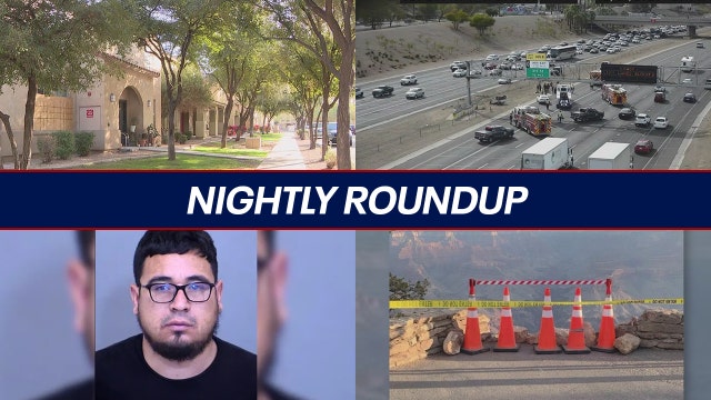 Man's body found inside AZ apartment; body recovered at Grand Canyon | Nightly Roundup
